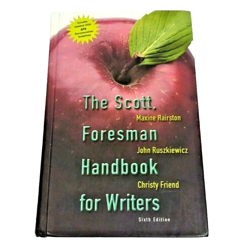 The Scott Foresman Handbook APA (6th Edition) Hairston, Maxine, Ruszki